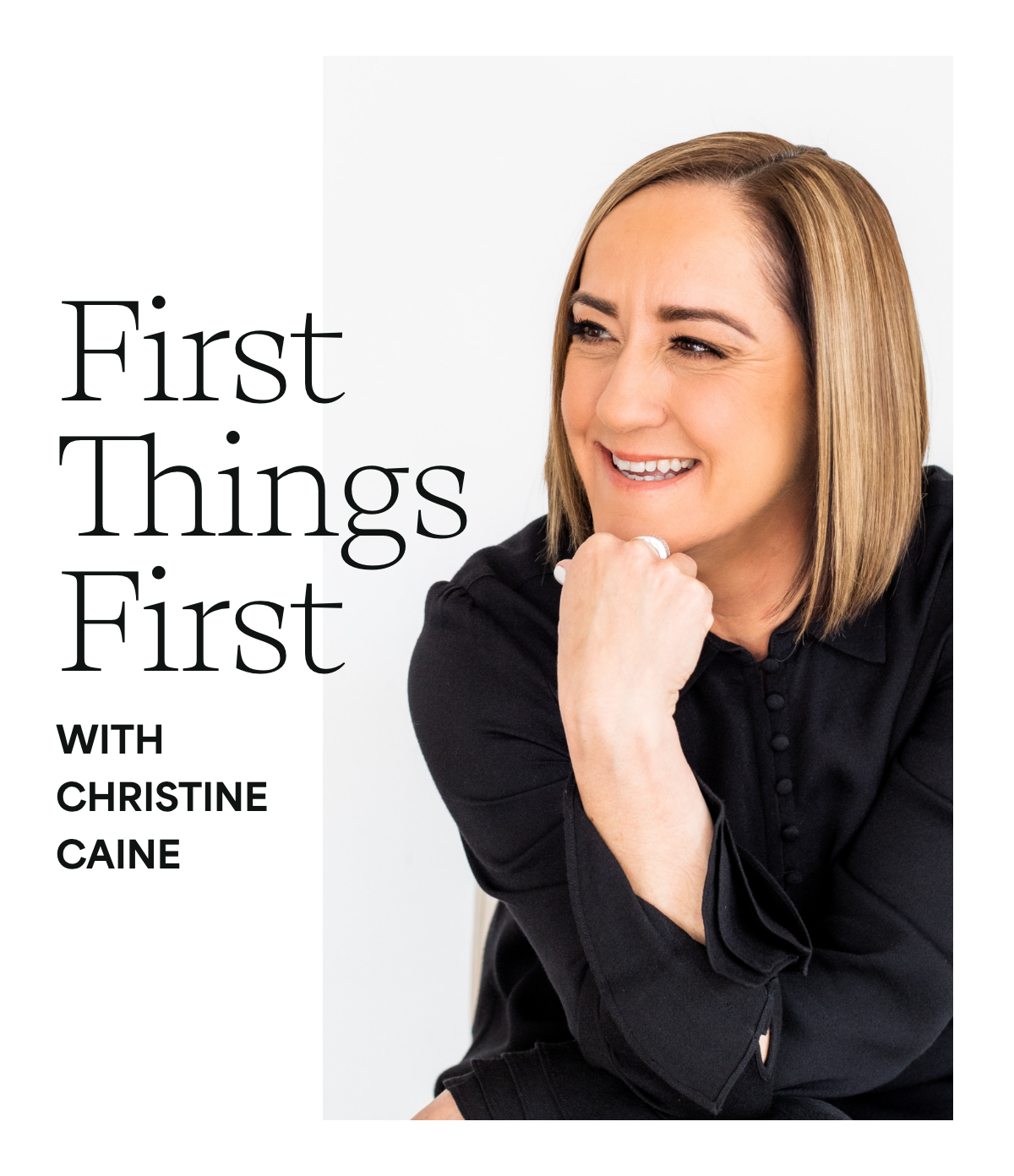 First Things First with Christine Caine